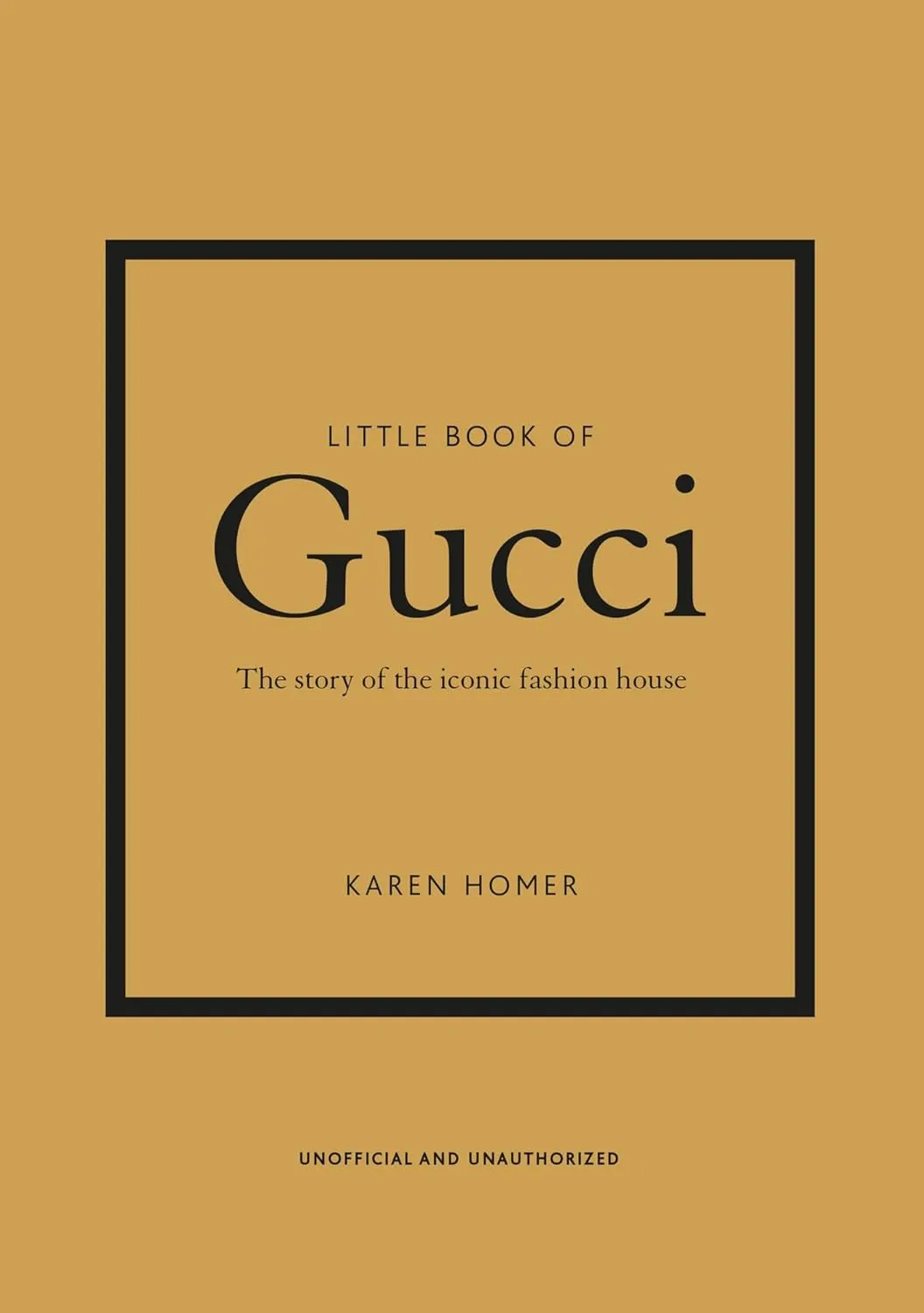 Little Book of Gucci: The Story of the Iconic Fashion House (Little Books of Fashion, 7) Hardcover  October 6, 2020