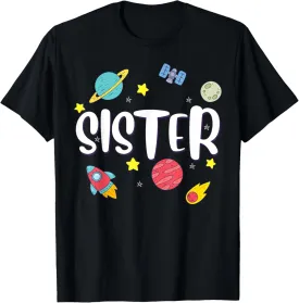 Sister Outer Space Galaxy Birthday T-Shirt